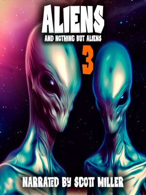 cover image of Aliens and Nothing But Aliens 3